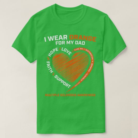 T-shirt I Wear Orange For My Dad MS Multiple Sclerosis Awa (Design devant)