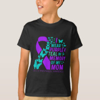 I Wear Purple And Teal For My Sister Suicide Preve