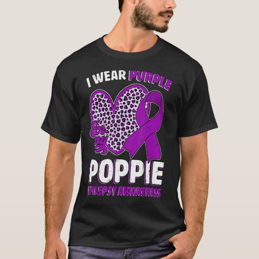 T-shirt I Wear Purple For My Poppie Epilepsy Awareness Leo (Devant)