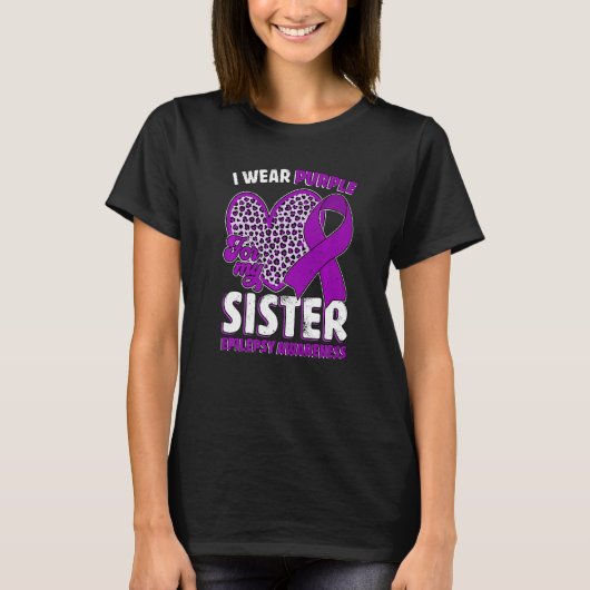 T-shirt I Wear Purple For My Sister Epilepsy Awareness Leo (Devant)