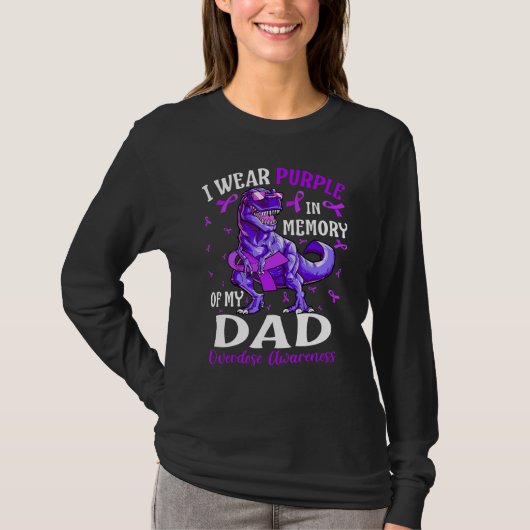T-shirt I Wear Purple In Memory Of My Dad Overdose Awarene (Devant)