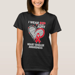 T-shirt I Wear Red For My Aunt Heart Disease Awareness CHD