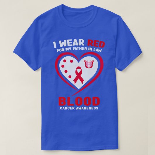 T-shirt I Wear Red For My Father In Law Blood Cancer Aware (Design devant)