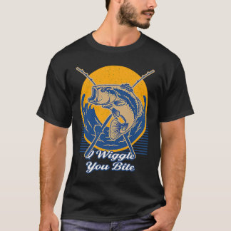 T-shirt I Wiggle You Bite  Fishing Fisher Fisherman