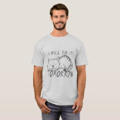 T-shirt i will do it tomorrow cat citation (Devant entier)