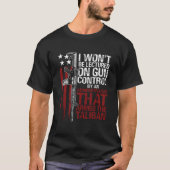 T-shirt I Won'T Be Lectured On Gun Control By An Administr (Devant)