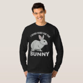 T-shirt I Work Hard for the Bunny  Rabbit Animal Love Appa (Devant entier)