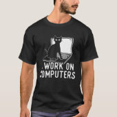 T-shirt I Work On Computers  Cat (Devant)