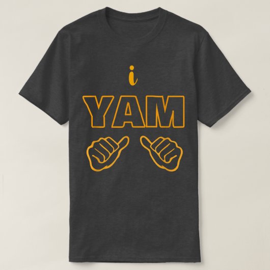 T-shirt I Yam She's My Sweet Potato Thanksgiving Matching (Design devant)