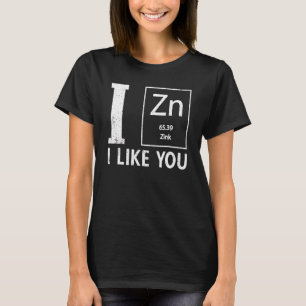 T-shirt I Zinc J'Aimerais Vous Amusant Chimie Élémentaire
