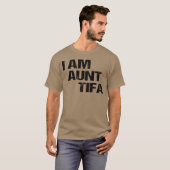 T-shirt IAmAuntTifa graphique drôle (Devant entier)