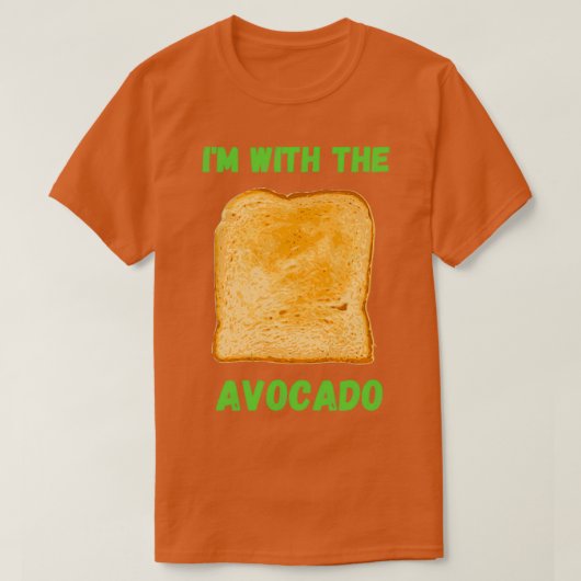 T-shirt Iamp39m Avec Toast Avocado 2 (Design devant)