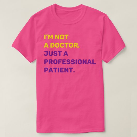 T-shirt Iamp39m Pas un médecin juste un patient profession (Design devant)