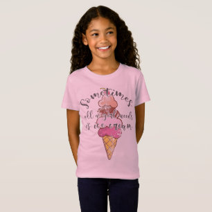 T-Shirt Ice Cream Lover Cadeau Girl Besoin de crème glacée
