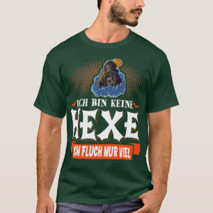 T-shirt Ich Bin Keine Hexe Lustiges Attachant Karneval