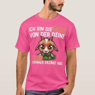 T-shirt Ich Bin Ziege Von Der Deine Mama Dir Immer Erzhlt
