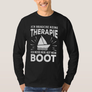 T-shirt Ich Brauche Keine Therapie Ich Muss Nur Auf Mein B