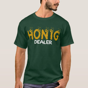 T-shirt Ich Deale Mit Concessionnaire Miel apiculteurs Cad