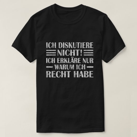T-shirt Ich diskutiere nicht, erkläre warum ich Recht habe (Design devant)