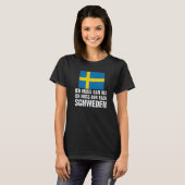 T-shirt Ich muss gar nix ich muss nur nach Sweden mit Flag (Devant entier)