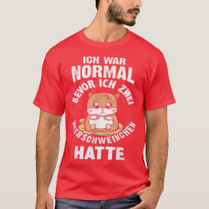 T-shirt Ich War Normal Bevor Ich Zwei Guinea Pigs Hatte