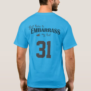 T-shirt Ici, juste pour embarrasser mon enfant