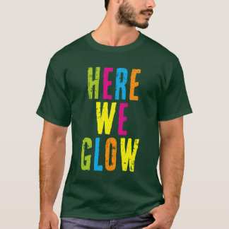 T-shirt Ici nous brillons Couleur 80s pour Partybroadway m