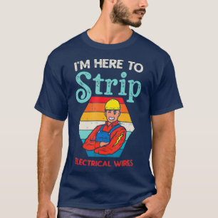 T-shirt Ici Pour Débarrasser Funny Électricien Électrique 