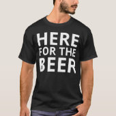 T-shirt Ici Pour La Bière (Devant)
