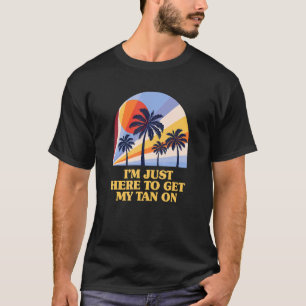 T-shirt Ici Pour Prendre Mon Bronzage Sur La Plage De Sole