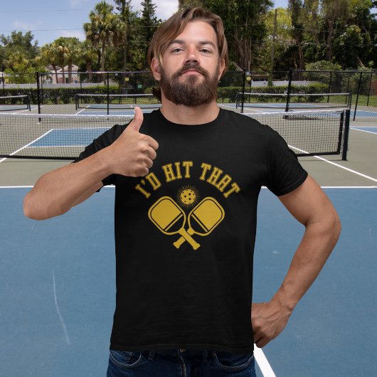 T-shirt I'd Hit That Funny Pickleball 
