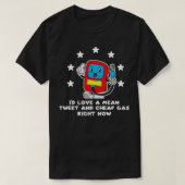T-shirt Id Love Moean Tweets Prix de l'essence Chemise 202 (Design devant)