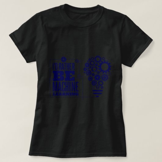 T-shirt ID Plutôt être Machine Learning Computer Science P (Design devant)