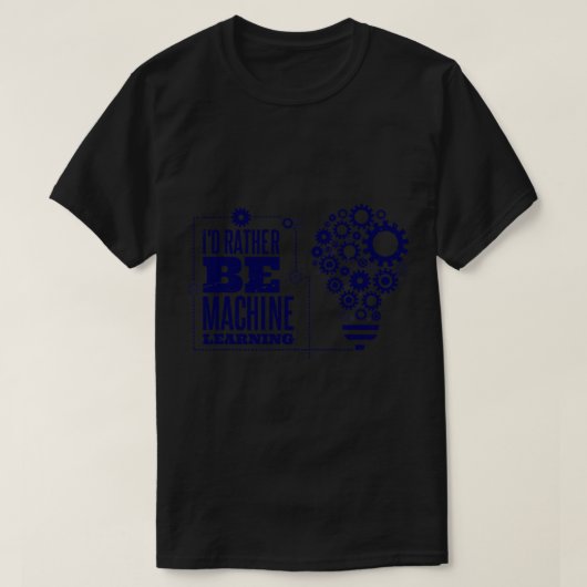 T-shirt ID Plutôt être Machine Learning Computer Science P (Design devant)