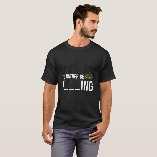 T-shirt I'D Rather Be Farming Farmer (Devant entier)