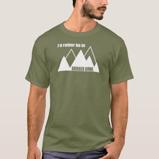 T-shirt I'd Rather Be In Bridger Bowl Mountain (Devant)