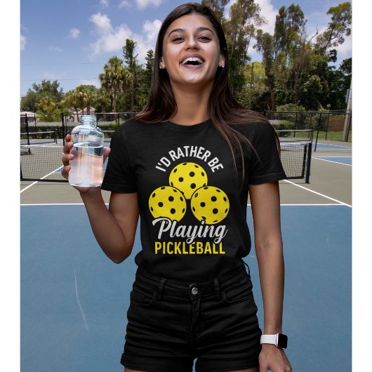 T-shirt I'd Rather Be Playing Pickleball funny Pickleball