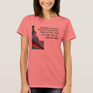 T-shirt Idaho Shirt - Personnalisé avec l'élection ou autr