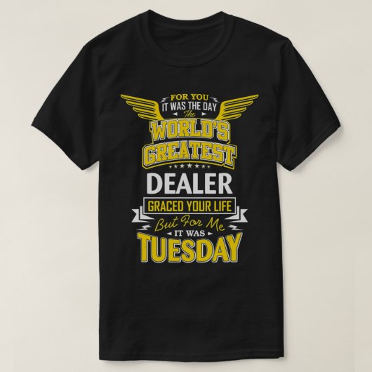 T-shirt Idea Funny Worlds Greatest gift idea (Design devant)