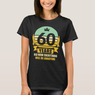 T-shirt Idée Cadeau Funny 60 Ans 60. Anniversaire présen