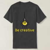 T-shirt idée de lampe créative être cool créatif (Design devant)