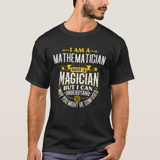 T-shirt Idée mathématicienne pas un mathématicien magicien (Devant)