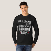 T-shirt Idées Brillantes Que J'Avais En Boissant Du Vin 11 (Devant entier)