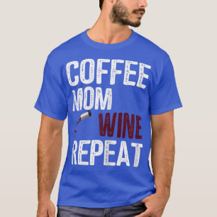 T-shirt Idées de fête des mères pour femmes café maman vin