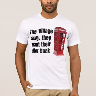 T-shirt idiot de village
