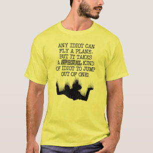 T-shirt Idiot drôle de Special de chemise de parachutisme