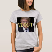 T-Shirt idiot Trump (Devant)