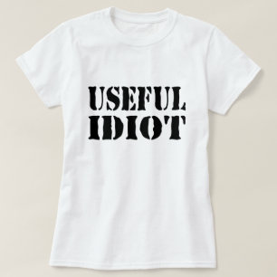 T-SHIRT IDIOT UTILE