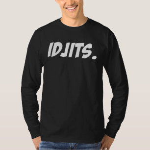 T-shirt Idjits Langue parlée du Sud