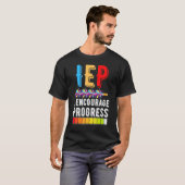 T-shirt IEP Encourage Progress Special Education School Te (Devant entier)